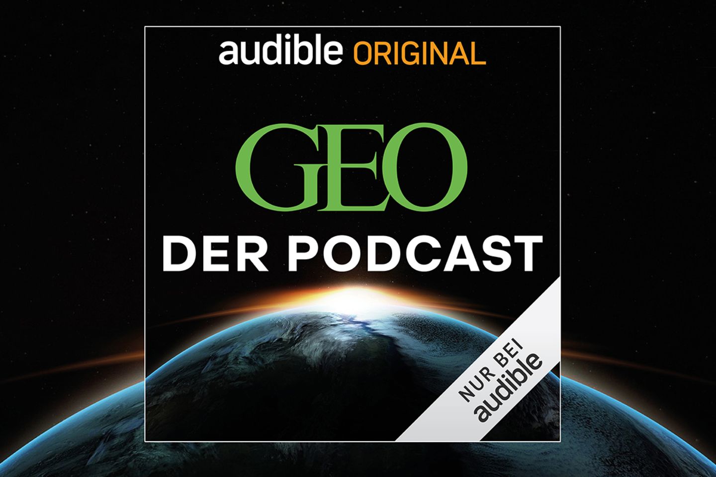 GEO - Der Podcast: Wöchentlich die Welt mit anderen Ohren hören