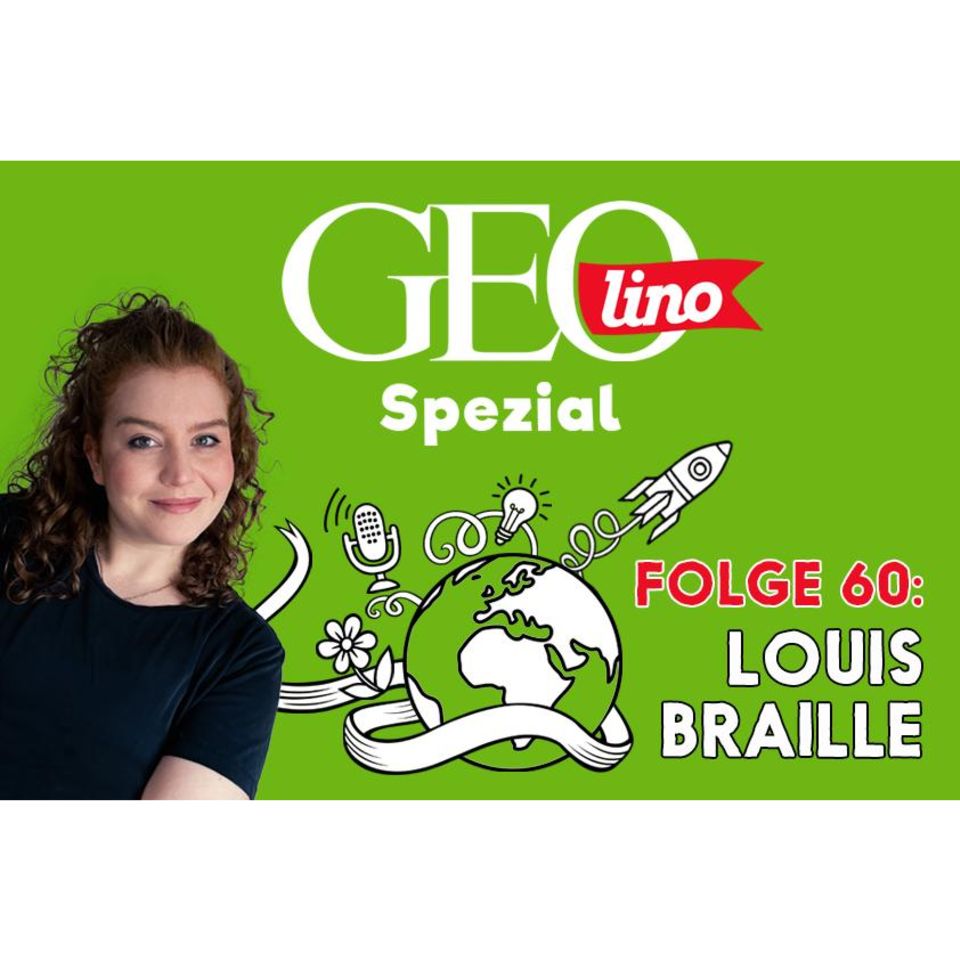 GEOlino Podcast Folge 60: Louis Braille