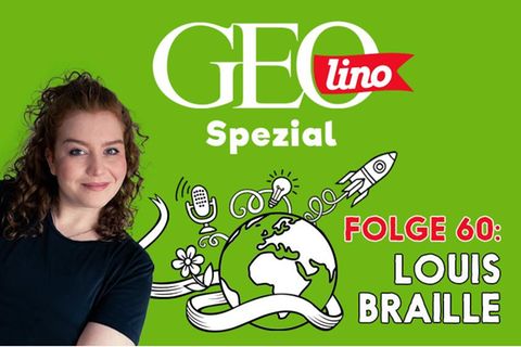 GEOlino Podcast Folge 60: Louis Braille