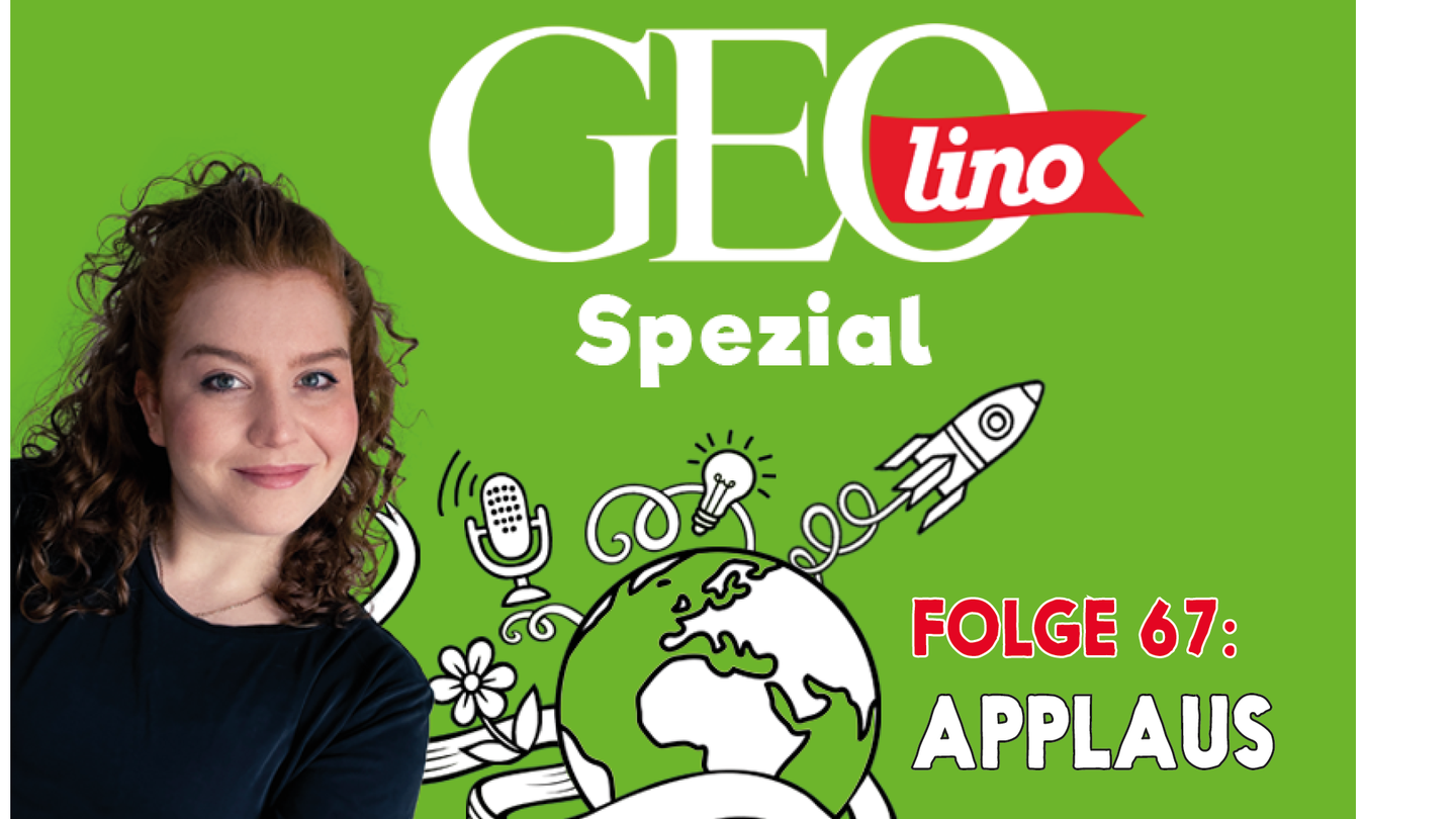 In Folge 67 unseres GEOlino-Podcasts geht es um Applaus.