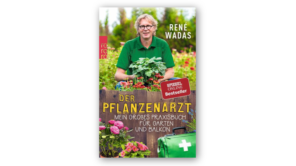 Tipps für Gärtner: Der Text stammt aus dem neuen Buch von René Wadas: "Der Pflanzenarzt: Ein gesunder Garten ohne Chemie", erschienen im Rowohlt-Verlag adas Der Text stammt aus dem neuen Buch von René Wadas: "Der Pflanzenarzt: Ein gesunder Garten ohne Chemie", erschienen im Rowohlt-Verlag adas