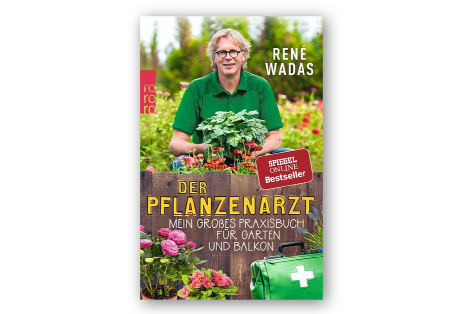 Der Text stammt aus dem neuen Buch von René Wadas: "Der Pflanzenarzt: Ein gesunder Garten ohne Chemie", erschienen im Rowohlt-Verlag adas