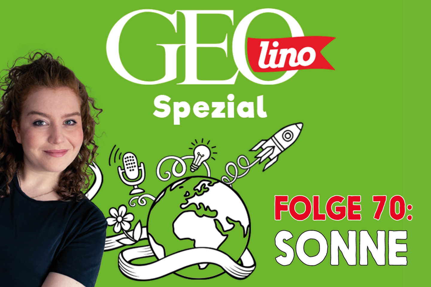 In Folge 70 unseres GEOlino-Podcasts sprechen wir über die Kraft der Sonne