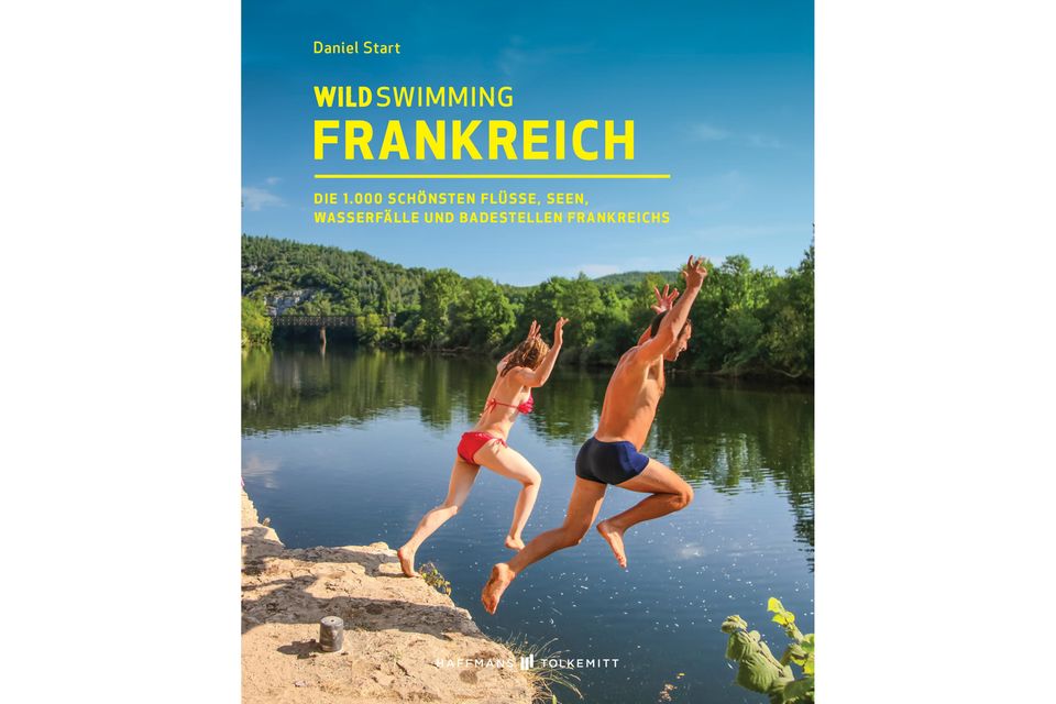 Reiseführer "Wild Swimming Frankreich" Daniel Start: Wild Swimming Frankreich - Die 1.000 schönsten Flüsse, Seen, Wasserfälle und Badestellen Frankreichs, 2021, überarbeitete und erweiterte Neuausgabe, 336 Seiten mit unzähligen farbigen Abbildungen, Texte auf Deutsch, 22,95 €