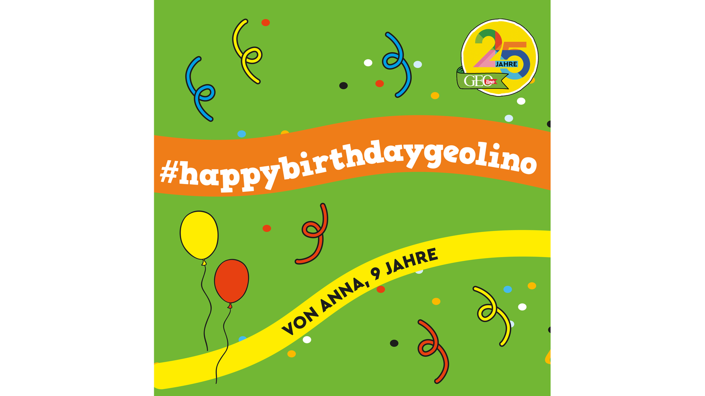 25 Jahre GEOlino: Eure Hashtag-Ideen zu unserem Geburtstag