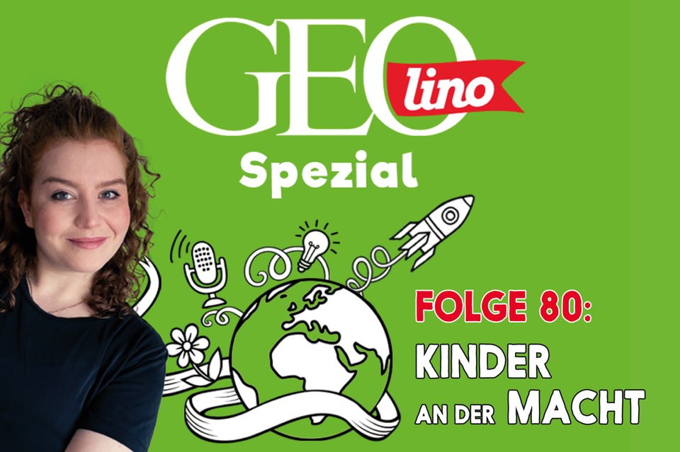 In Folge 80 unseres GEOlino-Podcasts geht es um Kinder an der Macht