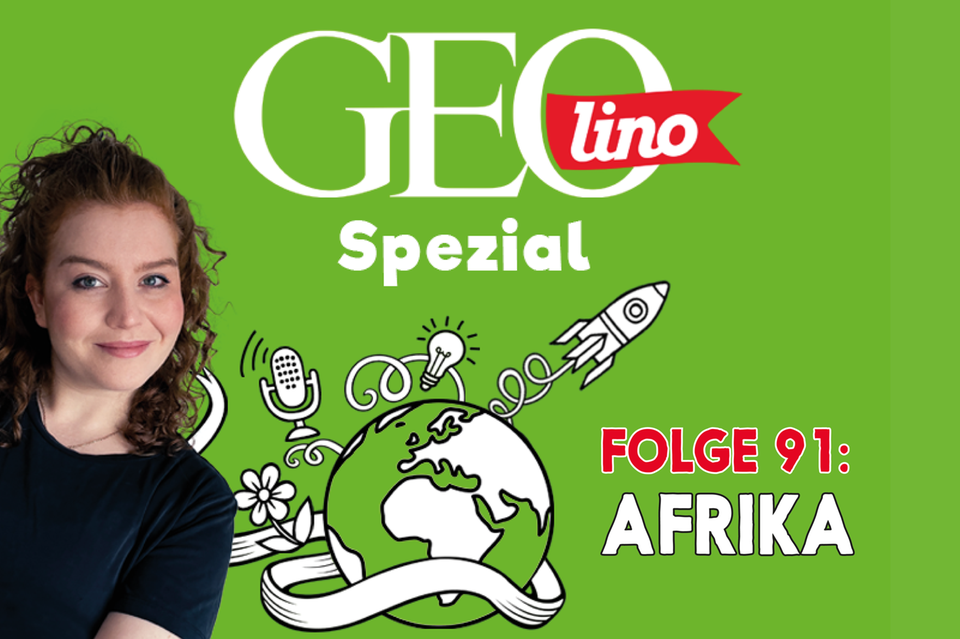 In Folge 91 unseres GEOlino-Podcasts reisen wir nach Afrika!