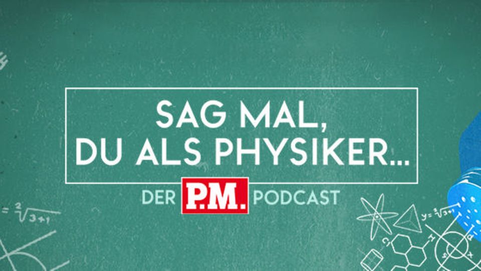 Sag Mal, Du Als Physiker - [GEO]