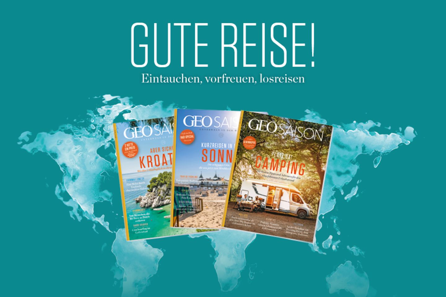 GEO Saison: Unterwegs in der Welt.