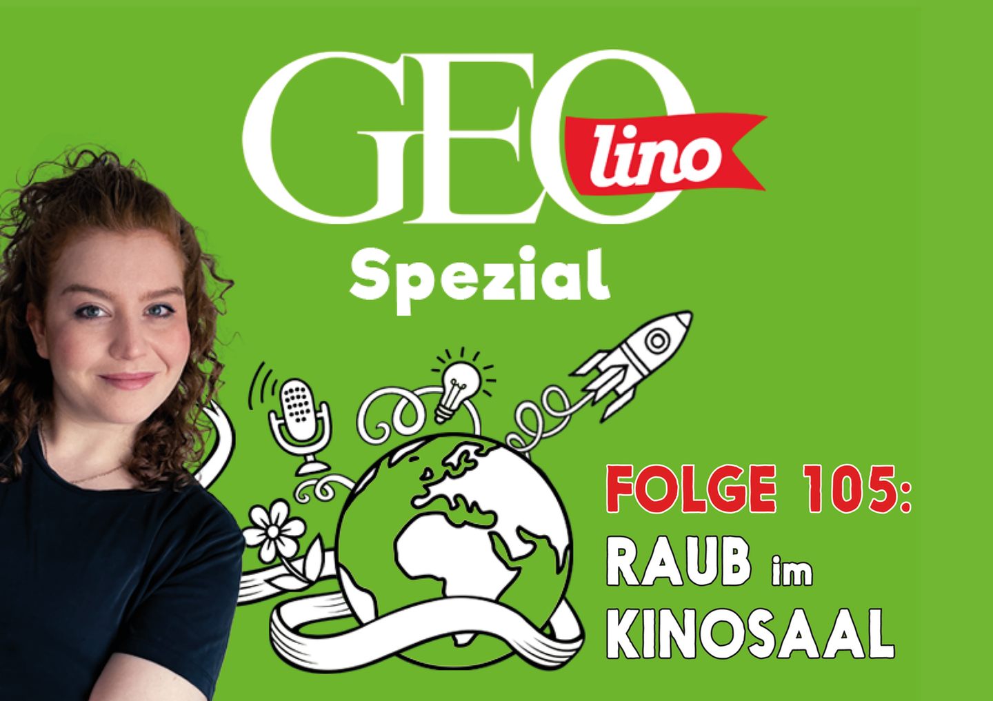In Folge 105 unseres GEOlino-Podcasts geht es um Raub im Kinosaal!