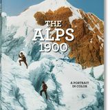 "The Alps 1900" - Der Bildband zur Fotostrecke