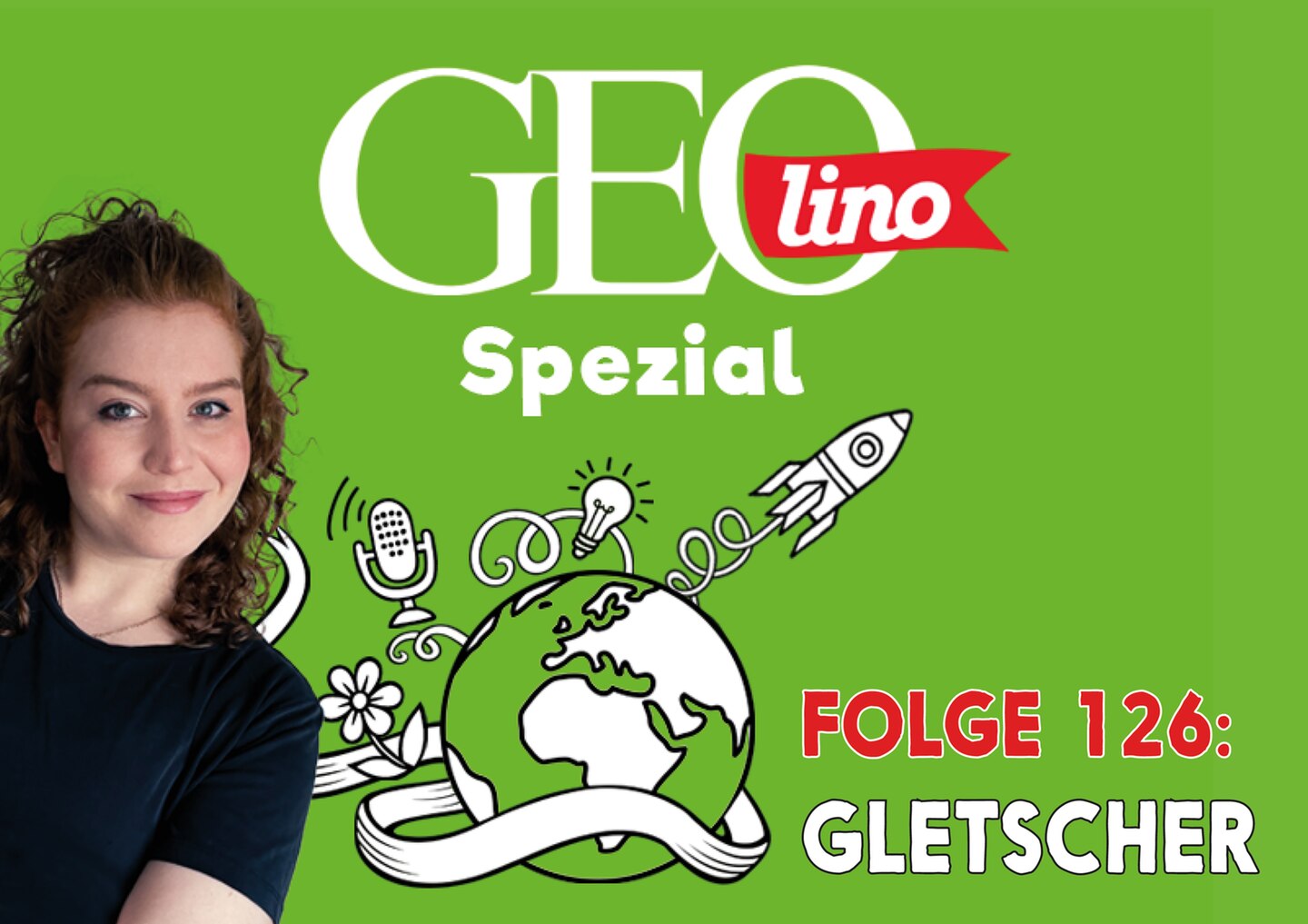 Das Thema in Folge 126 von GEOlino Spezial, unserem Podcast für Kinder - Gletscher