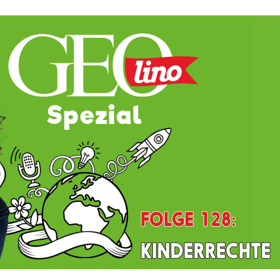 Das Thema in Folge 128 von GEOlino Spezial, unserem Podcast für Kinder - Kinderrechte