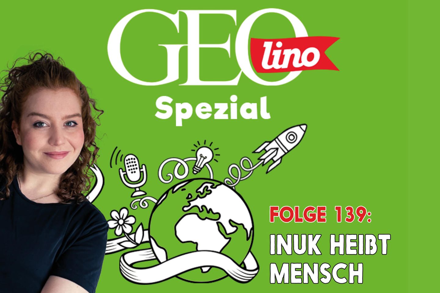 Das Thema in Folge 139 von GEOlino Spezial, unserem Podcast für Kinder - Inuk heißt Mensch