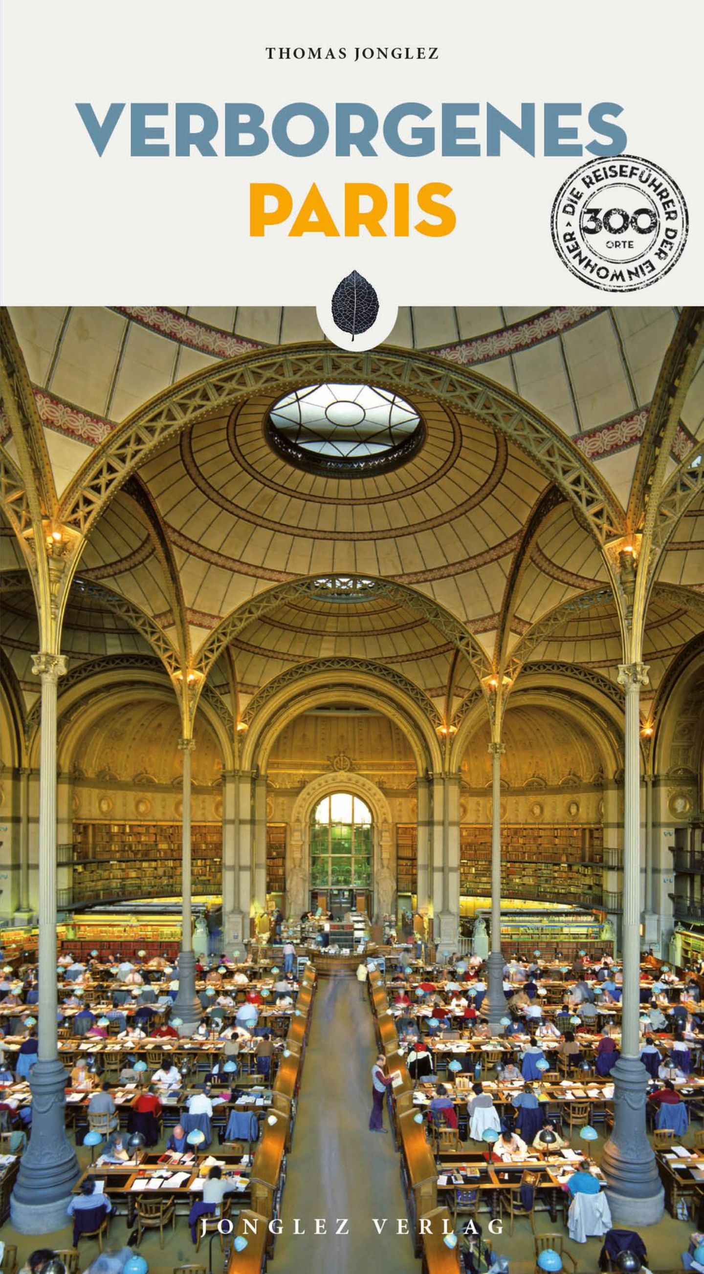 Paris, das wirklich überrascht Das Cover des Guides mit dem Lesesaal der Bibilothek.