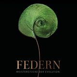 Buchtitel des Buches " Federn – Meisterstücke der Evolution"