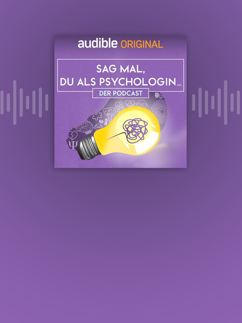 Sag mal, du als Psychologin ...