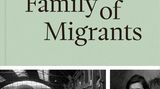 Buchcover mit Überschrift "The Family of Migrants"