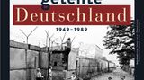 GEO Epoche geteiltes Deutschland