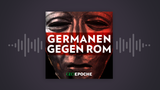 Germanen gegen Rom – die neue Podcast-Serie