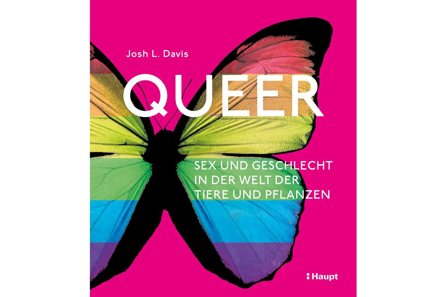 Queer: Sex und Geschlecht in der Welt der Tiere und Pflanzen, 2025 erschienen im Haupt Verlag, 128 Seiten, 19, 90 Euro, online erhältlich auch bei Thalia