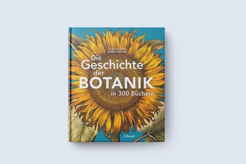 Das Buch "Die Geschichte der Botanik in 300 Büchern" von Carolyn Fry und Emma Wayland hat 272 Seiten mit 335 Abbildungen. Es erschien 2025 im Haupt Verlag, kostet 38 Euro und ist unter anderem hier erhältlich