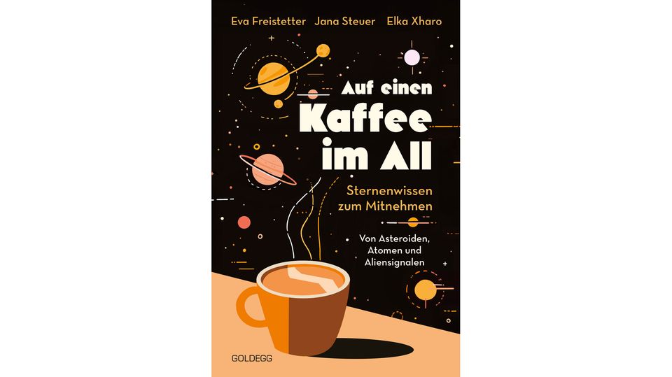 Auf einen Kaffee im All: Sternenwissen zum Mitnehmen. Von Asteroiden, Atomen und Aliensignalen, erscheint 2026 im Goldegg Verlag, 240 Seiten, 22 Euro, online auch erhältlich bei Thalia oder Amazon