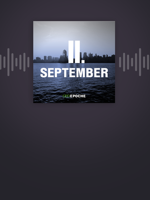 11. September – die Geschichte eines Tages, der die Welt veränderte